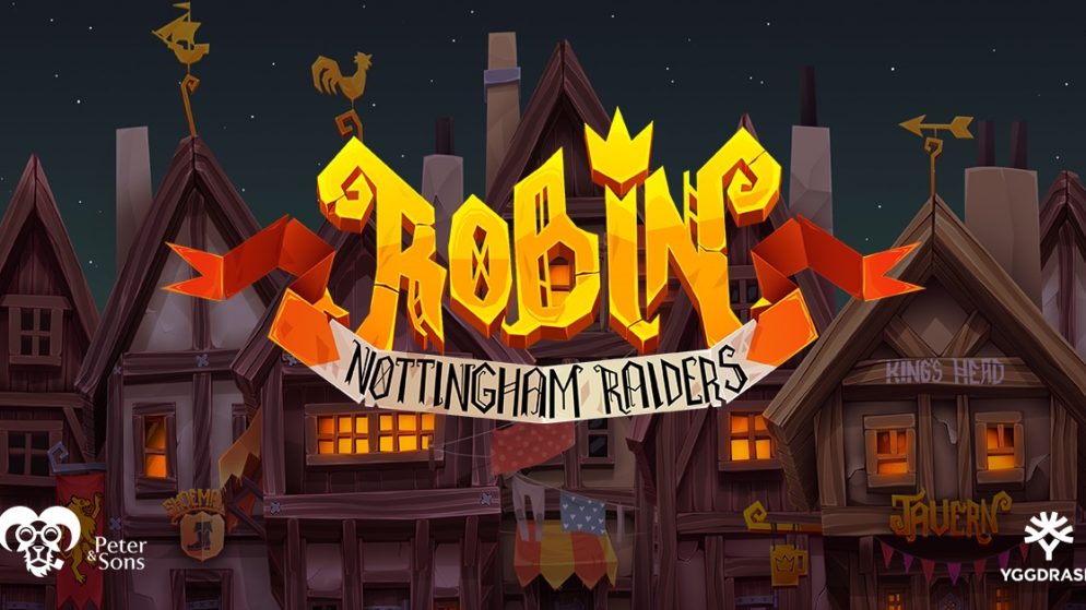 Yggdrasil launches Peter & Sons’ adventure sequel Robin – Nottingham Raiders