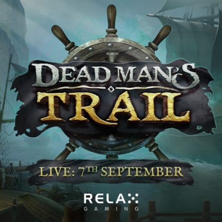 Walk the path of fallen pirates in Relax Gaming’s Dead Man’s Trail